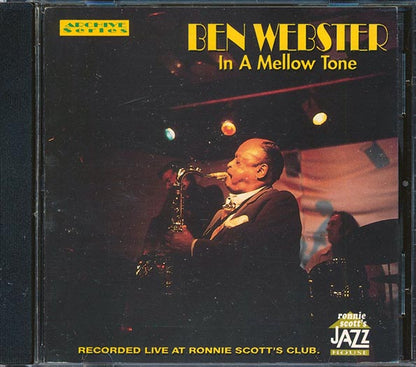 Ben Webster - In A Mellow Tone: Recorded Live At Ronnie Scott's Club (CD)
