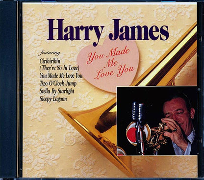 Harry James - You Made Me Love You (CD)