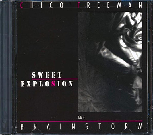Chico Freeman, Brainstorm - Sweet Explosion (CD)