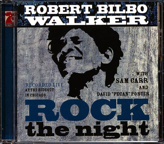 Robert Bilbo Walker - Rock The Night (CD)