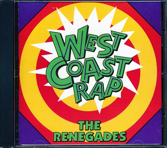 King MC, Kid Solo, Captain Rapp, Madrock, Etc. - West Coast Rap: The Renegades (CD)