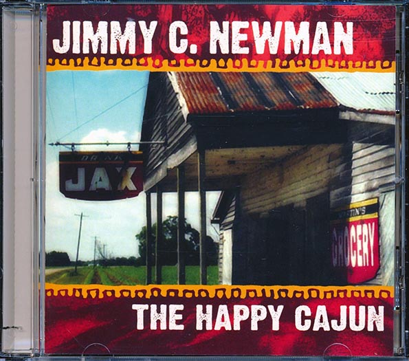Jimmy C Newman - The Happy Cajun (CD)