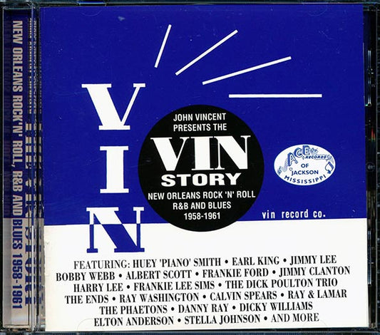Earl King, Huey Piano Smith, Albert Scott, Jimmy Lee, Bobby Webb, Etc. - The VIN Story: New Orleans Rock 'n' Roll, R&B And Blues 1958-1961 (CD)
