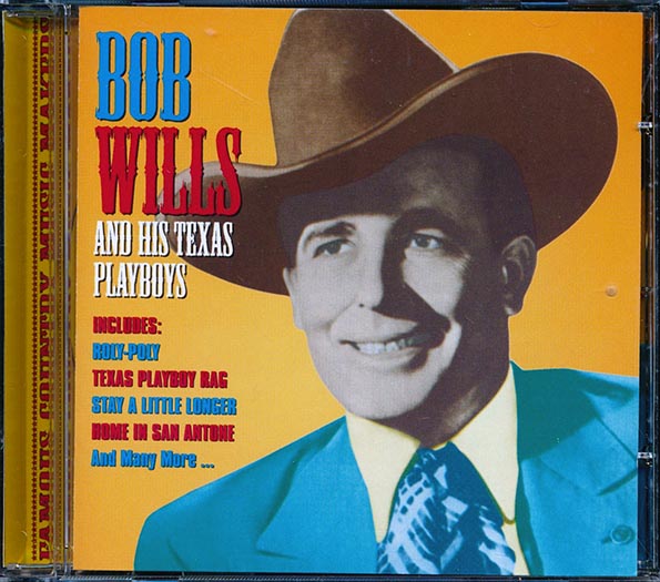 Bob Wills & His Texas Playboys - Famous Country Music Makers (CD)