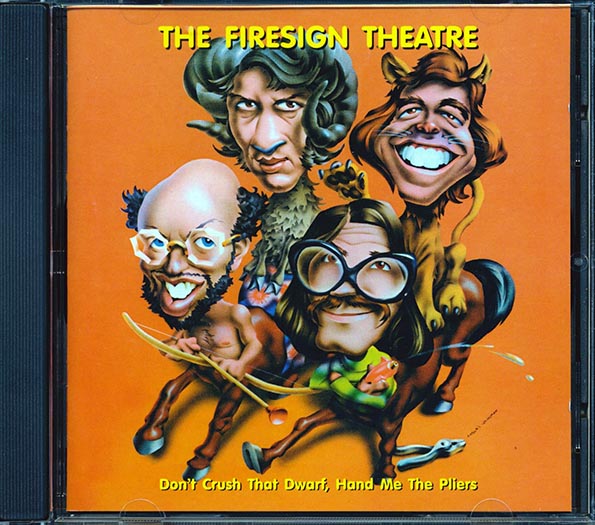 The Firesign Theatre - Don't Crush That Dwarf, Hand Me The Pliers (CD)