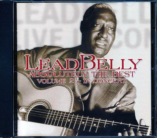 Leadbelly - Absolutely The Best Volume 2: In Concert (CD)