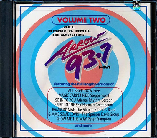 Peter Frampton, Rod Stewart, The Allman Brothers Band, Nazareth, Etc. - All Rock & Roll Classics Volume 2: Arrow 93.7 FM (CD)