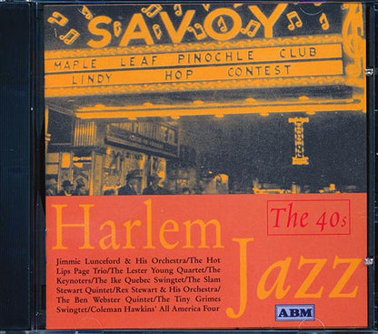 Al Cooper & His Savoy Sultans, Andy Kirk & His Clouds Of Joy, Sammy Price & His Bluesicians, Etc. - Harlem Jazz: The 40s (CD)