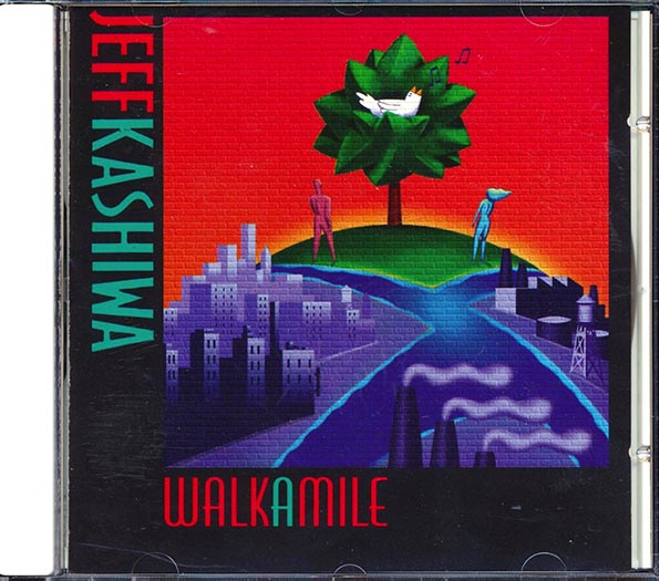 Jeff Kashiwa - Walk A Mile (CD)