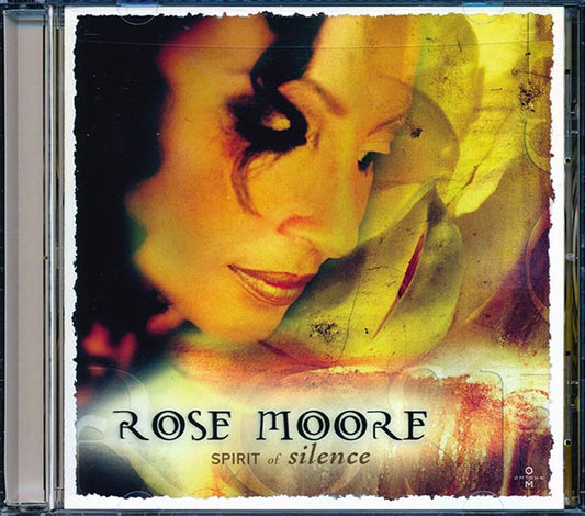 Rose Moore - Spirit Of Silence (CD)