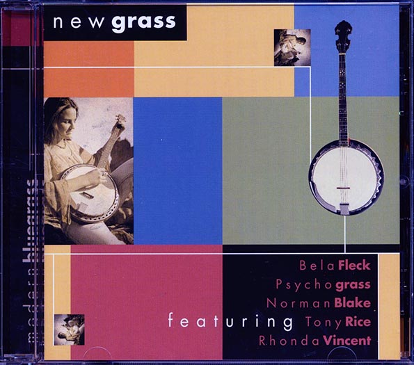 Bela Fleck, Psychograss, Rhonda Vincent, Mountain Heart, Normal Blake, Tony Rice, Etc. - New Grass: Modern Bluegrass (CD)