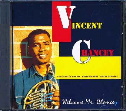 Vincent Chancey - Welcome Mr. Chancey (CD)
