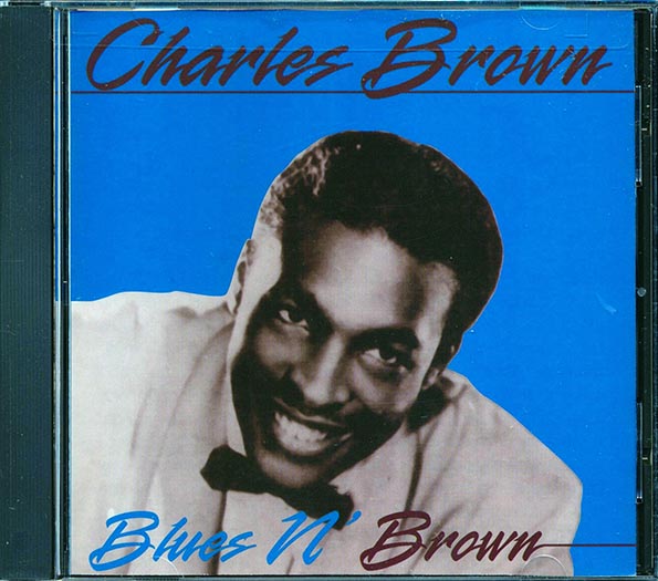 Charles Brown - Blues N' Brown (CD)