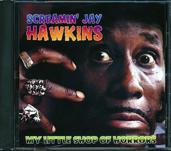 Screamin' Jay Hawkins - My Little Shop Of Horrors (CD)