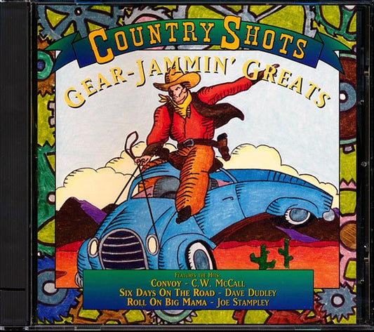 CW McCall, Red Simpson, Dave Dudley, Joe Stampley, Dick Curless, Etc. - Country Shots: Gear-Jammin' Greats (CD)