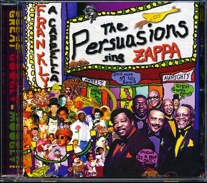 The Persuasions - Frankly A Capella: The Persuasions Sing Zappa (CD)