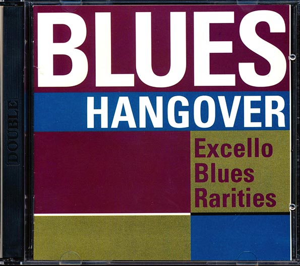 Jimmy Anderson, Lightnin' Slim, Early Drane, Sonny Boy Williamson, Etc. - Blues Hangover: Excello Blues Rarities (43 tracks) (2xCD) (CD)