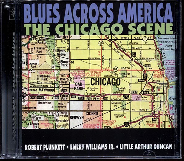 Robert Plunkett, Emery Williams Jr., Little Arthur Duncan - Blues Across America: The Chicago Scene (CD)