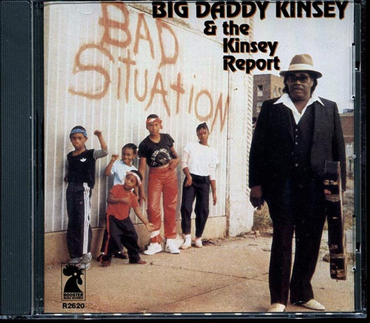 Big Daddy Kinsey & The Kinsey Report - Bad Situation (CD)