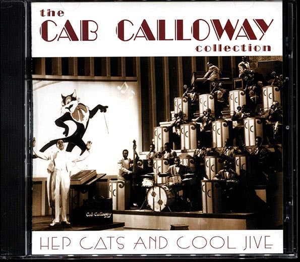 Cab Calloway - The Cab Calloway Collection: Hep Cats And Cool Jive (CD)