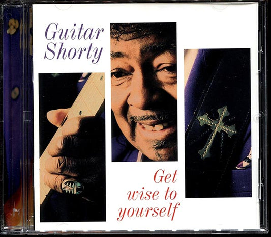 Guitar Shorty - Get Wise To Yourself (CD)