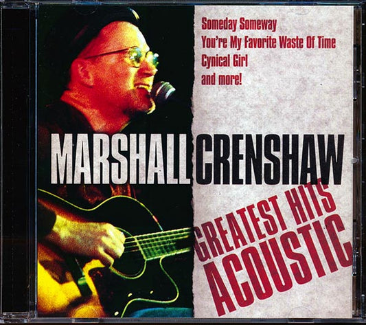 Marshall Crenshaw - Greatest Hits Acoustic (CD)