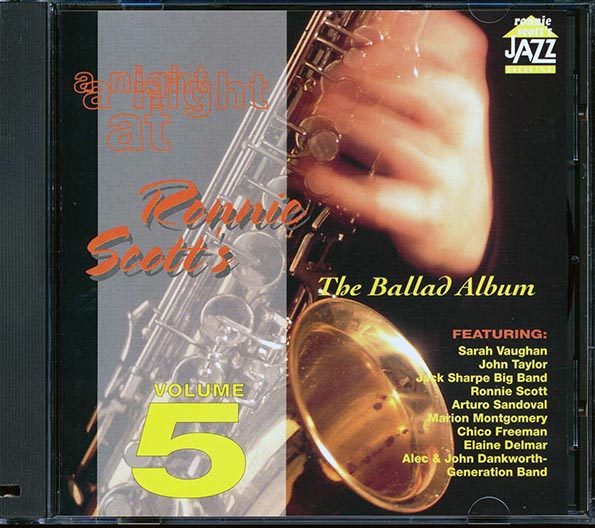 Sarah Vaughan, John Taylor, Ronnie Scott, Arturo Sandoval, Etc. - A Night At Ronnie Scott's Volume 5: The Ballad Album (CD)
