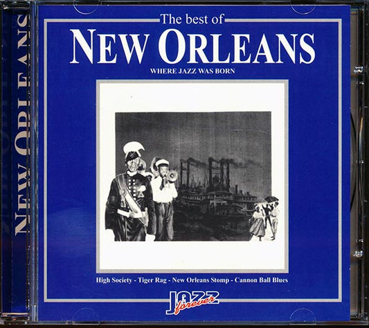 Jelly Roll Morton, Louis Armstrong, Etc. - The Best Of New Orleans: Where Jazz Was Born (CD)