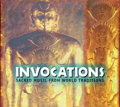 Various - Invocations: Sacred Music From World Traditions (CD)