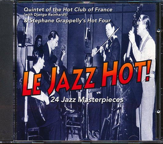Django Reinhardt, Quintet Of The Hot Club Of France & Stephane Grappelly's Hot Four - Le Jazz Hot!: 24 Jazz Masterpieces (CD)