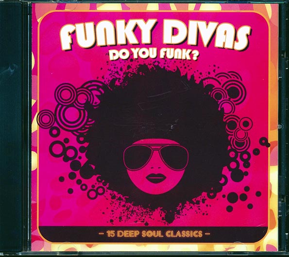 Tina Turner, Ann Sexton, Barbara Mason, Irma Thomas, Etc. - Funky Divas: Do You Funk? 15 Deep Soul Classics (CD)