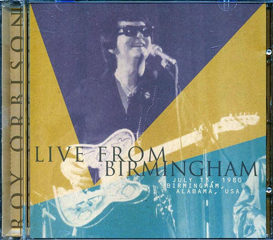 Roy Orbison - Live From Birmingham, July 13, 1980, Birmingham, Alabama, USA (CD)