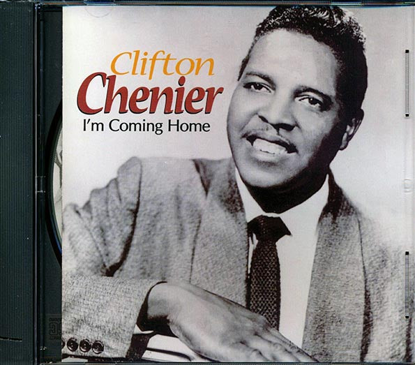 Clifton Chenier - I'm Coming Home (CD)