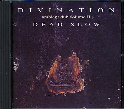Divination (Bill Laswell, Jah Wobble, Mick Harris, Jeff Bova) - Ambient Dub Volume II: Dead Slow (CD)