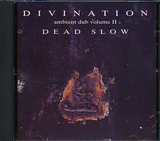 Divination (Bill Laswell, Jah Wobble, Mick Harris, Jeff Bova) - Ambient Dub Volume II: Dead Slow (CD)