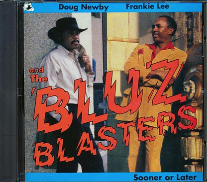 Doug Newby, Frankie Lee & The Bluz Blasters - Sooner Or Later (CD)