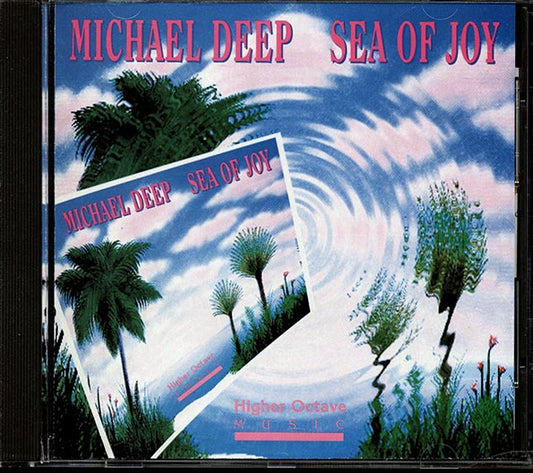 Michael Deep - Sea Of Joy (CD)