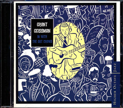 Grant Geissman - In With The Out Crowd (CD)