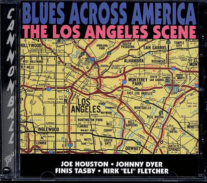 Joe Houston, Johnny Dyer, Finis Tasby, Kirk Eli Fletcher - Blues Across America: The Los Angeles Scene (CD)