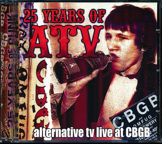 Alternative TV - 25 Years Of ATV: Live At CBGB (CD)
