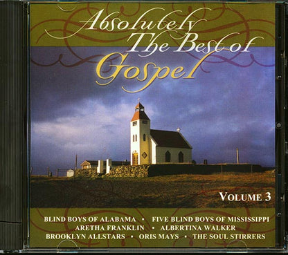 Aretha Franklin, The Soul Stirrers, Blind Boys Of Alabama, Bill Moss, Etc. - Absolutely The Best Of Gospel Volume 3 (CD)