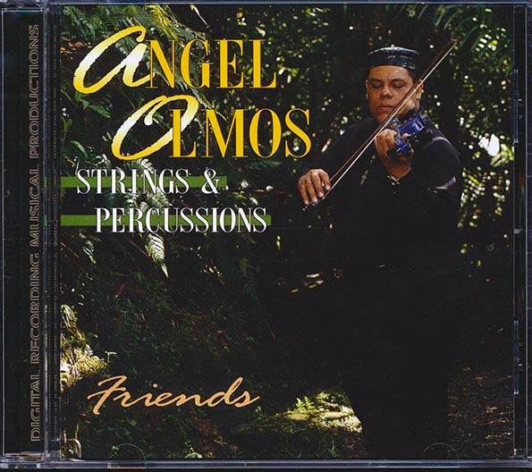 Angel Olmos - Strings & Percussions: Friends (CD)