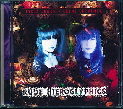 Lydia Lunch, Exene Cervenka - Rude Hieroglyphics (CD)
