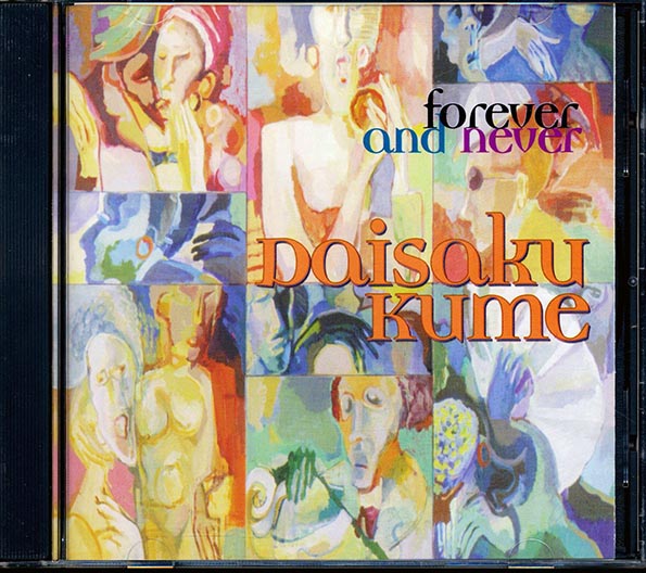 Daisaku Kume - Forever And Never (CD)