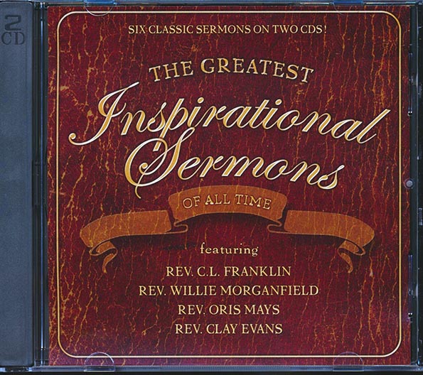 Dorothy Norwood, Reverend CL Franklin, Reverend Clay Evans, The Original Blind Boys Of Mississippi, Etc. - The Greatest Inspirational Sermons Of All Time (CD)