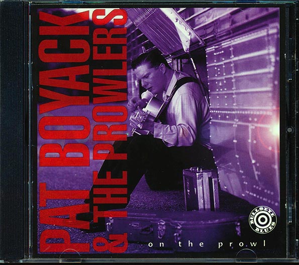 Pat Boyack & The Prowlers - On The Prowl (CD)