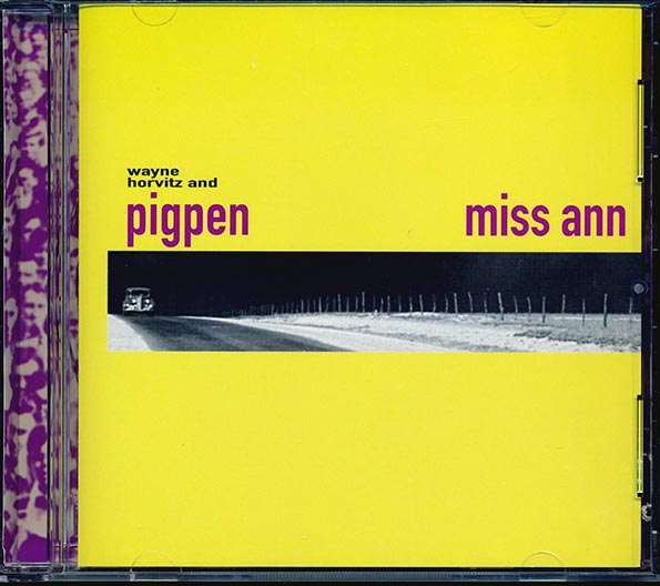 Wayne Horvitz & Pigpen - Miss Ann (CD)
