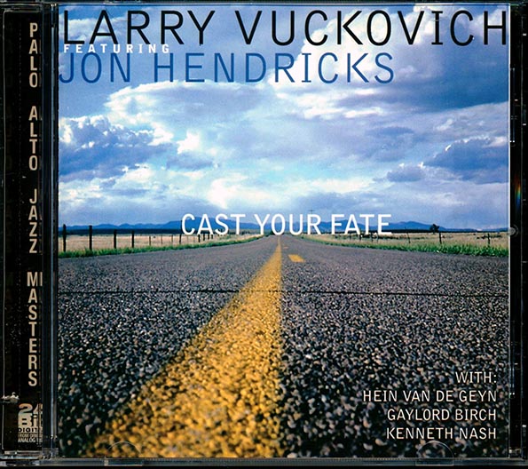 Larry Vuckovich, Jon Hendricks - Cast Your Fate (CD)