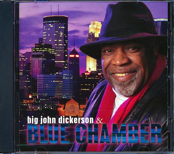 Big John Dickerson & Blue Chamber - Big John Dickerson & Blue Chamber (CD)