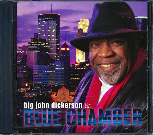 Big John Dickerson & Blue Chamber - Big John Dickerson & Blue Chamber (CD)